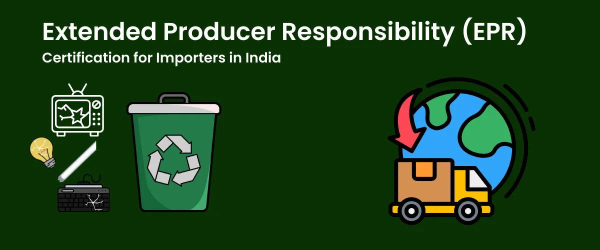 Extended Producer Responsibility (EPR)