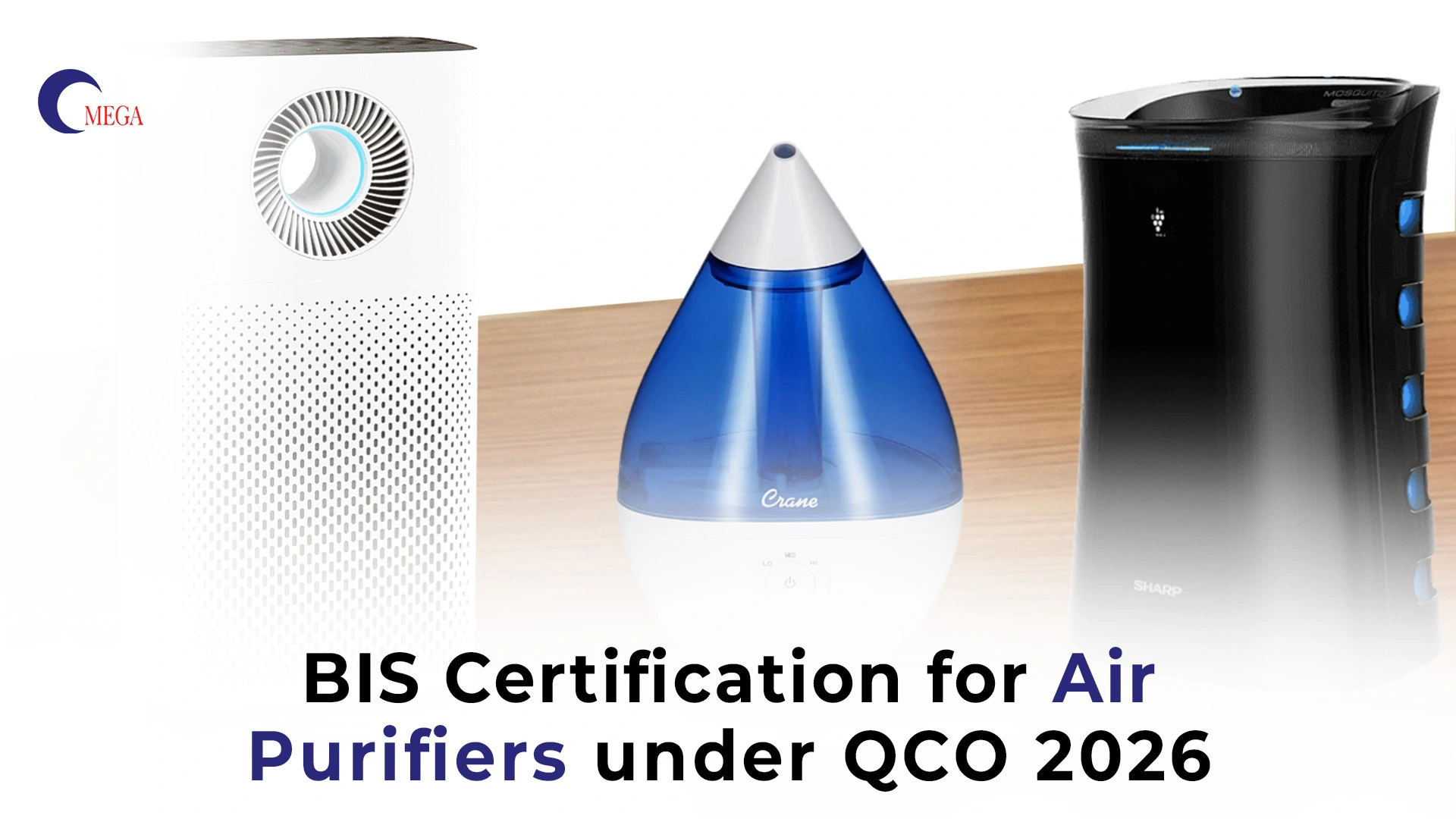 BIS Certification for Air Purifiers under QCO 2026 – Omega Certification Services