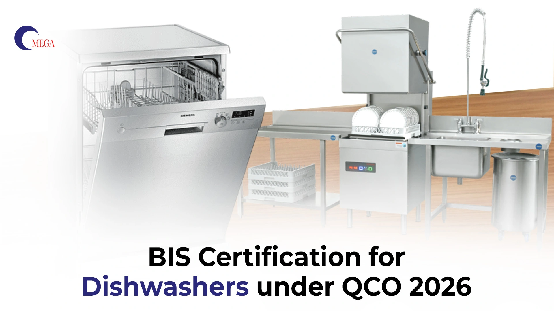 BIS Certification for Dishwashers under QCO 2026 – Omega Certification Services