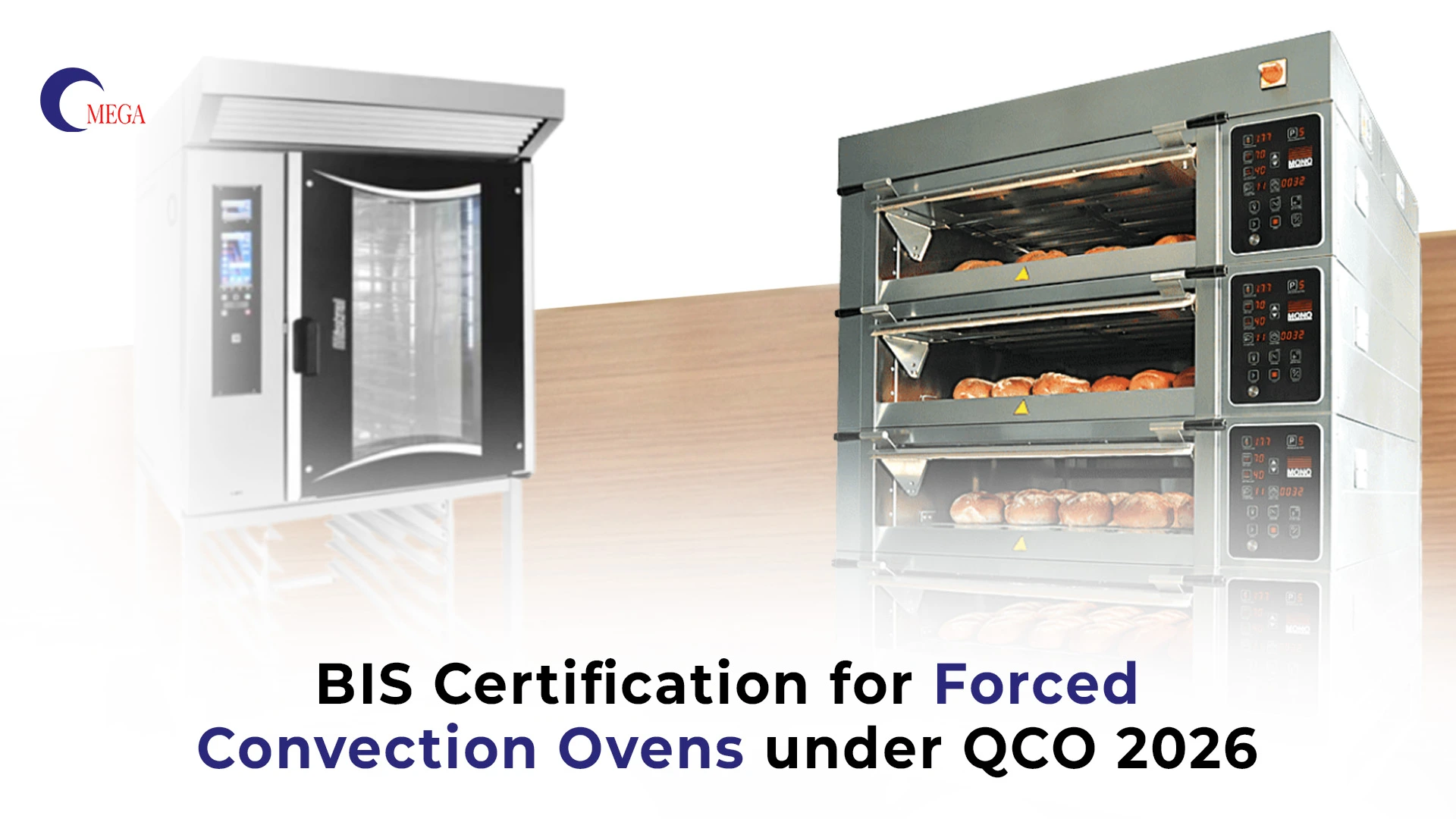 Industrial forced convection ovens and commercial baking ovens under BIS certification QCO 2026