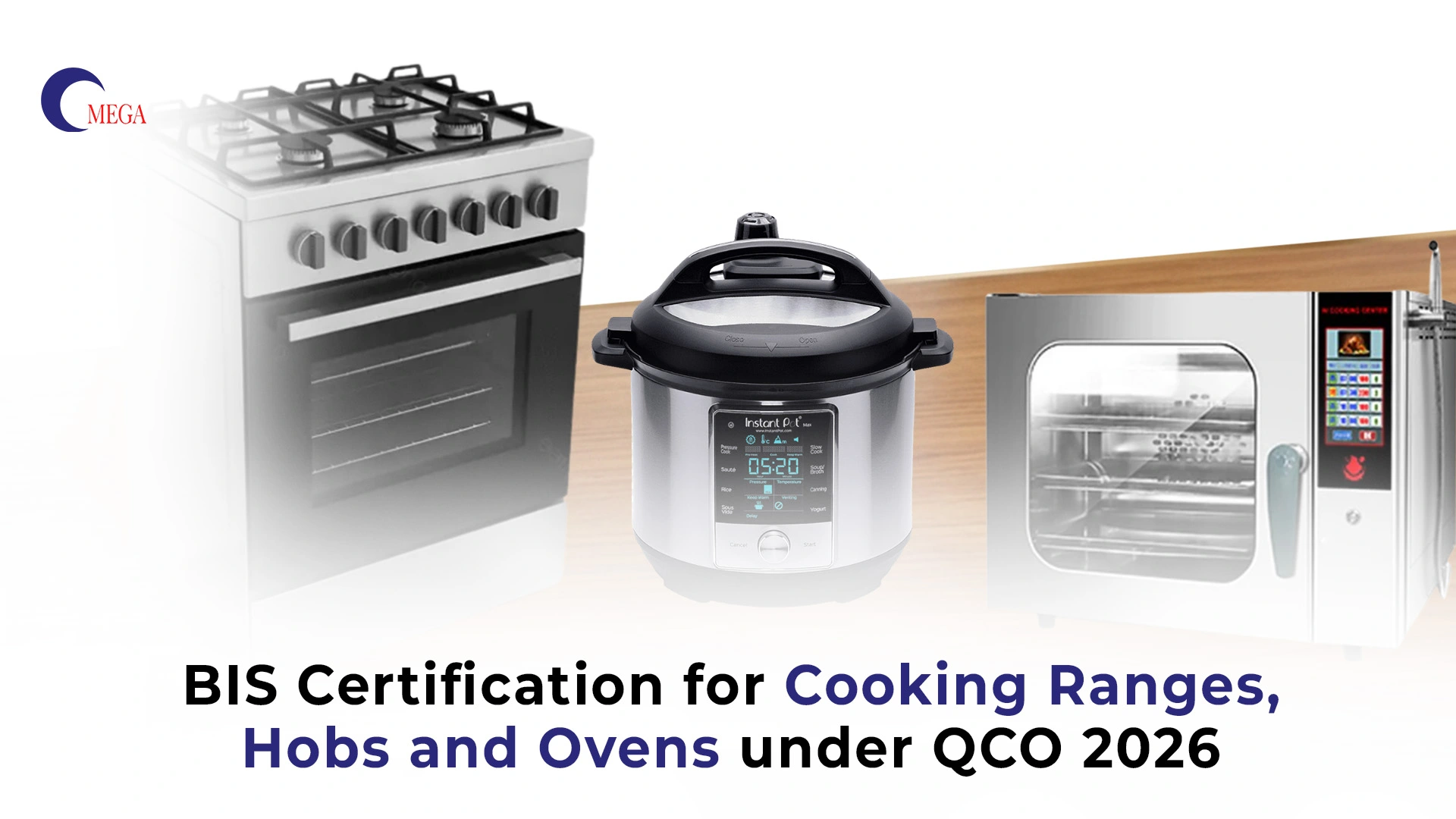 BIS Certification for Cooking Ranges Hobs and Ovens under QCO 2026 – Omega Certification Services India