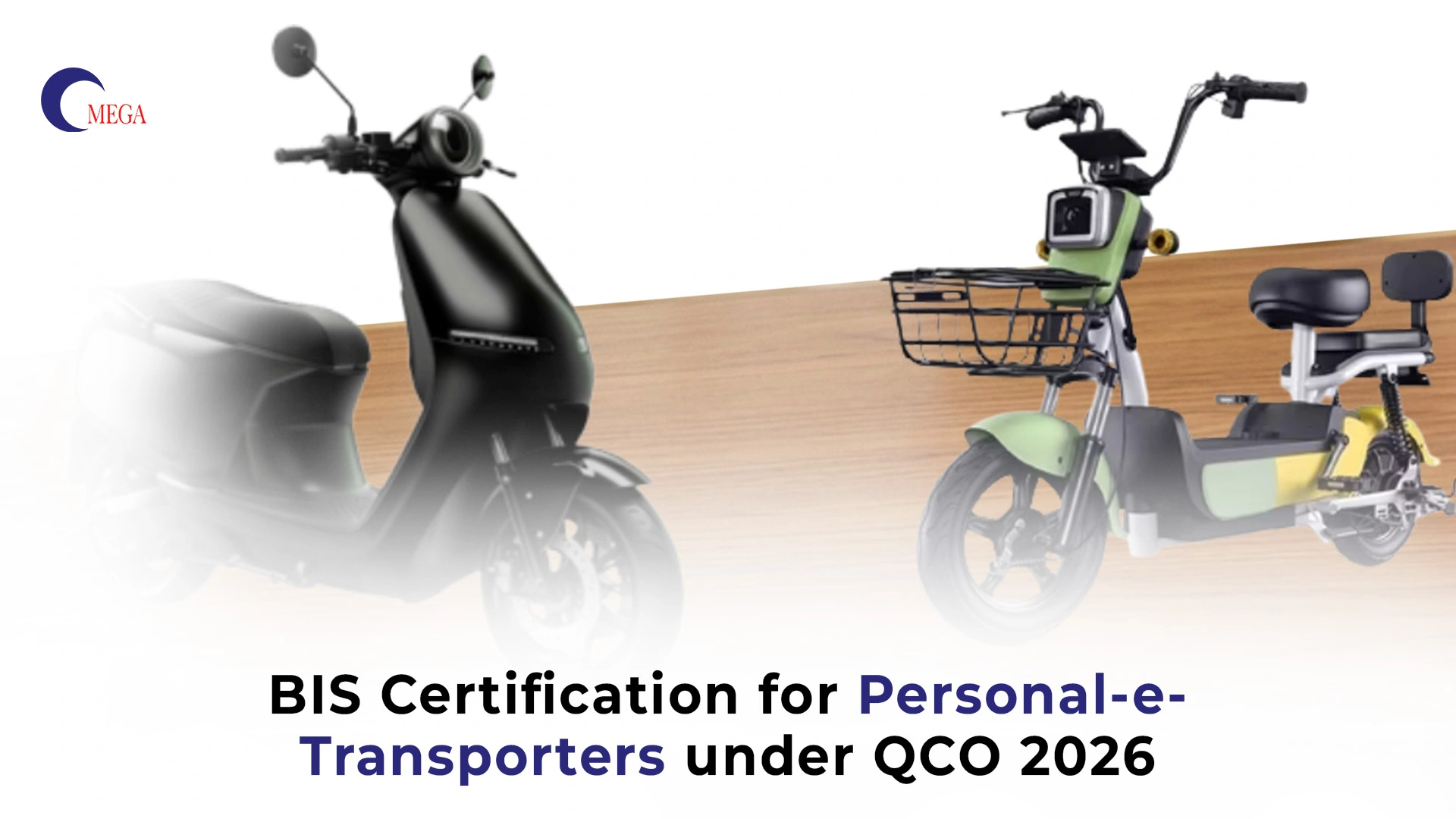 BIS Certification for Personal-e-Transporters under QCO 2026 – Omega Certification Services India