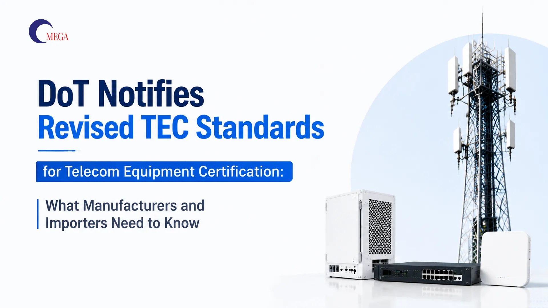 DoT Notifies Revised TEC Standards for Telecom Equipment Certification